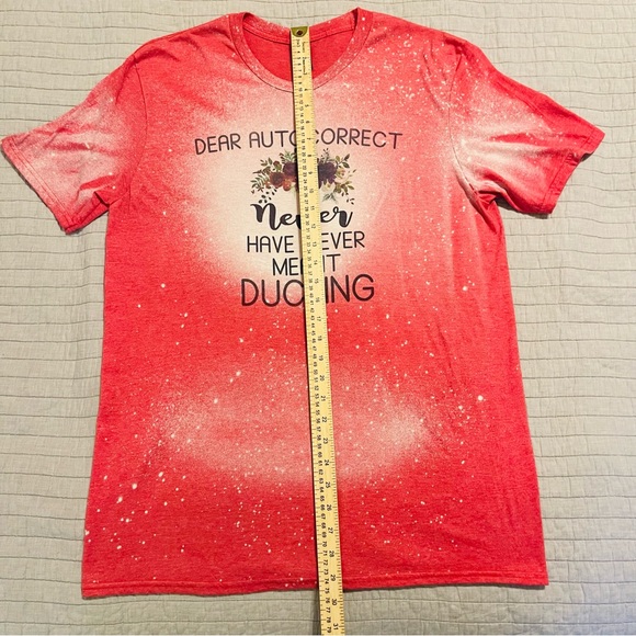 'Dear Autocorrect I Have Never Meant Ducking' Short Sleeve Blenched T-shirt - Picture 5 of 6